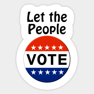 Let the People VOTE! Sticker